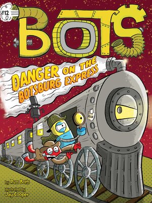 cover image of Danger on the Botsburg Express